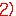 ２