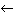 ←