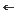 ←