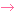 →
