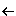 ←
