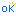 ok