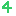 ４