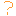 ？