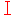 I