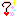 ?