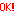OK