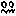 ・