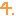 ４