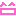 。