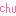 chu