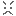 ・