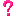 ?