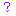 ？