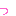 っ