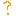 ?
