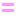 =