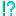 !?