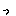 っ