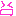 きゃ