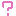 ？