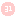 31*