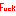 fuck