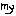 ｍｙ