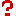 ?