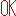 ok