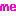 me