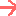 →