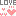 LOVE