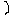 ）