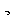 っ