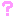 ?