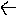 ←