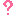 ?
