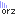 orz