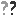 ??