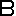 Ｂ