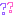 ?