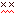 XX