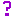 ?