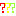 ???
