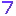 7