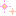 ｷﾗ。