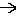 →