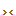 ＞＜