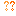 ?